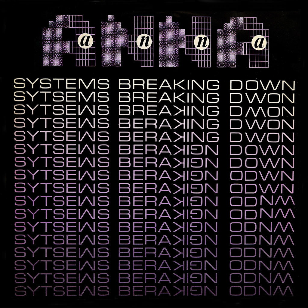 Anna | Systems Breaking Down | 12"